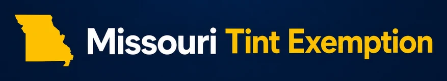 Missouri Tint Exemption